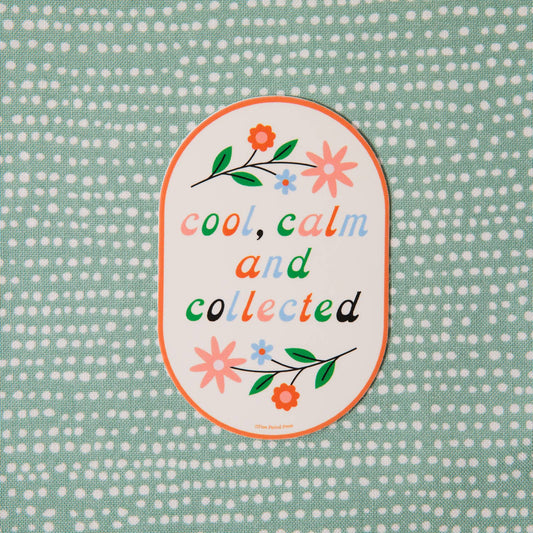 Cool, Calm, and Collected Vinyl Decal Sticker