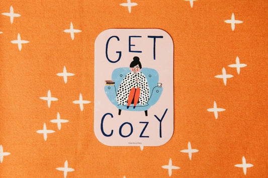 Get Cozy Vinyl Decal Sticker