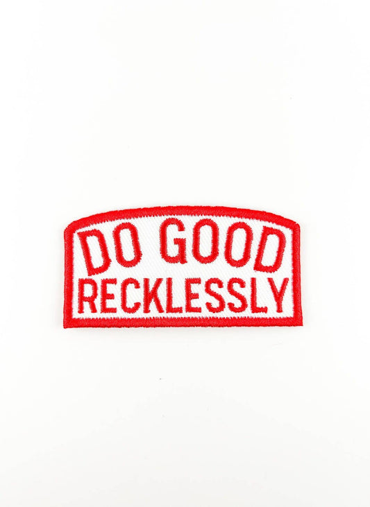 Do Good Recklessly Embroidered Iron - On Patch Trucker Party - homesewn