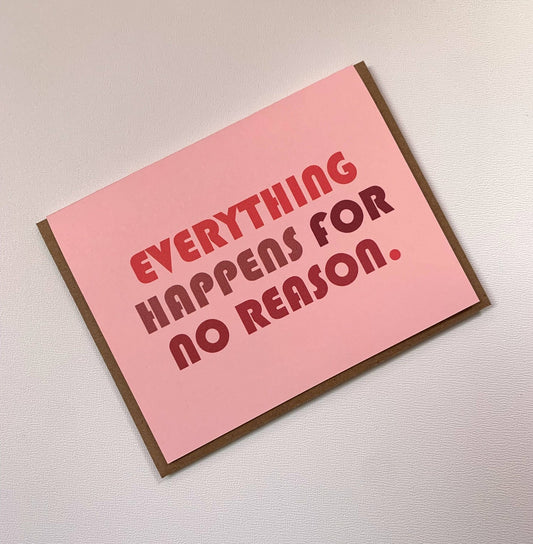Eveything Happens For No Reason. - homesewn