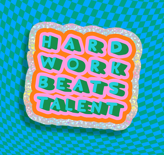 Hard Work Beats Talent Vinyl Sticker - homesewn