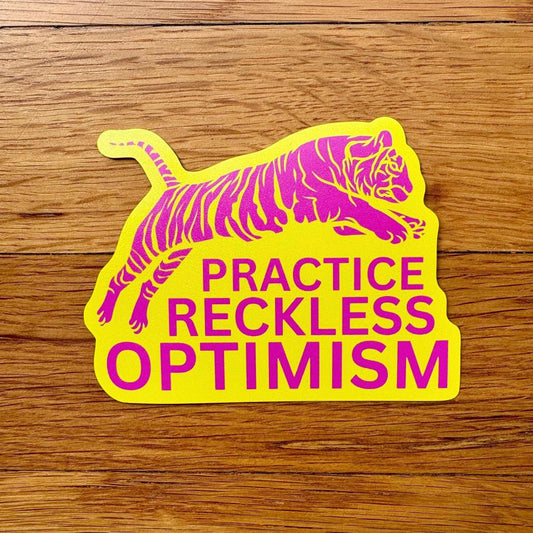 Practice Reckless Optimism Tiger Waterproof Sticker - homesewn