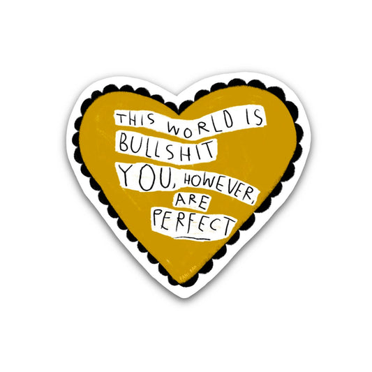 THIS WORLD IS BULLSHIT Sticker - homesewn