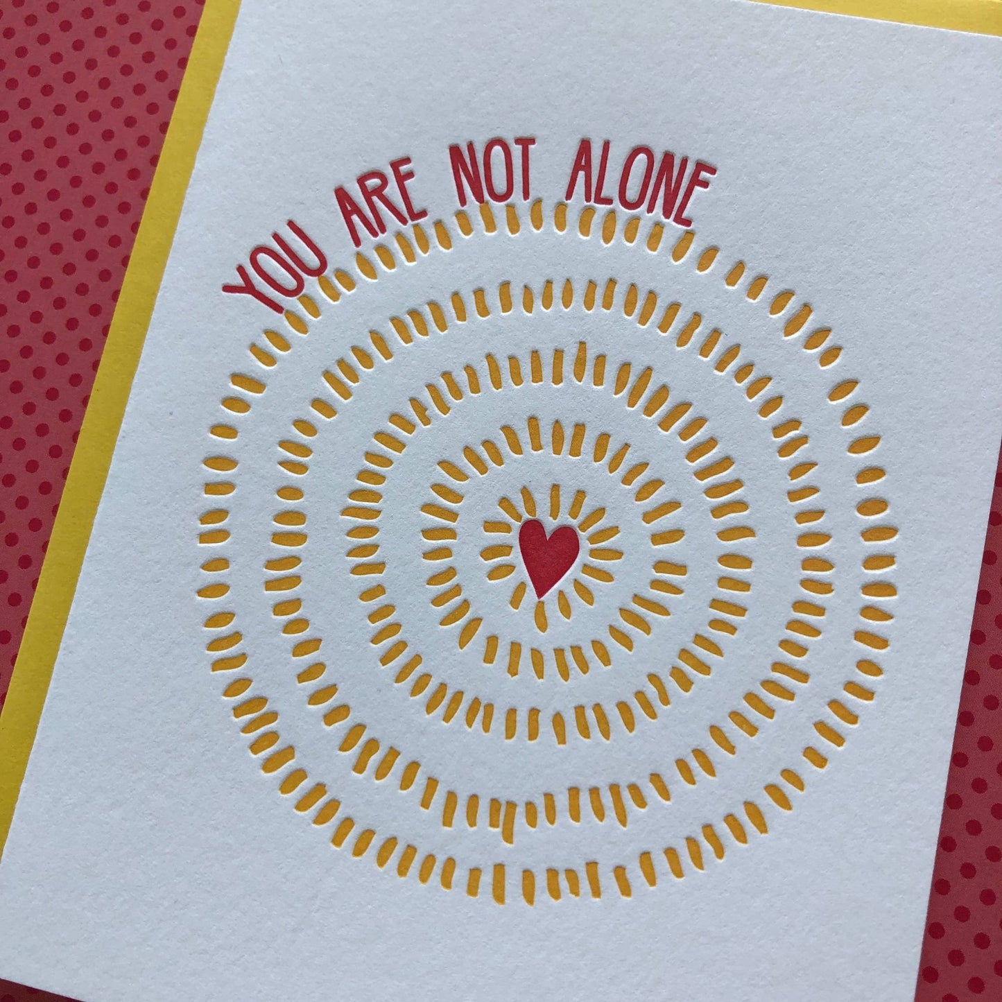 You are Not Alone - letterpress card - homesewn