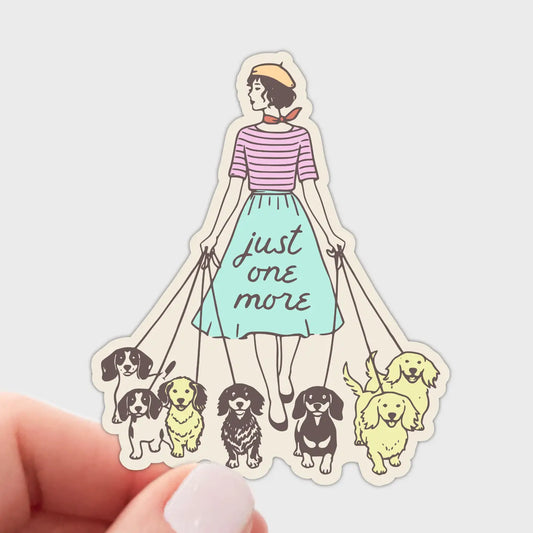 Just One More Waterproof Sticker
