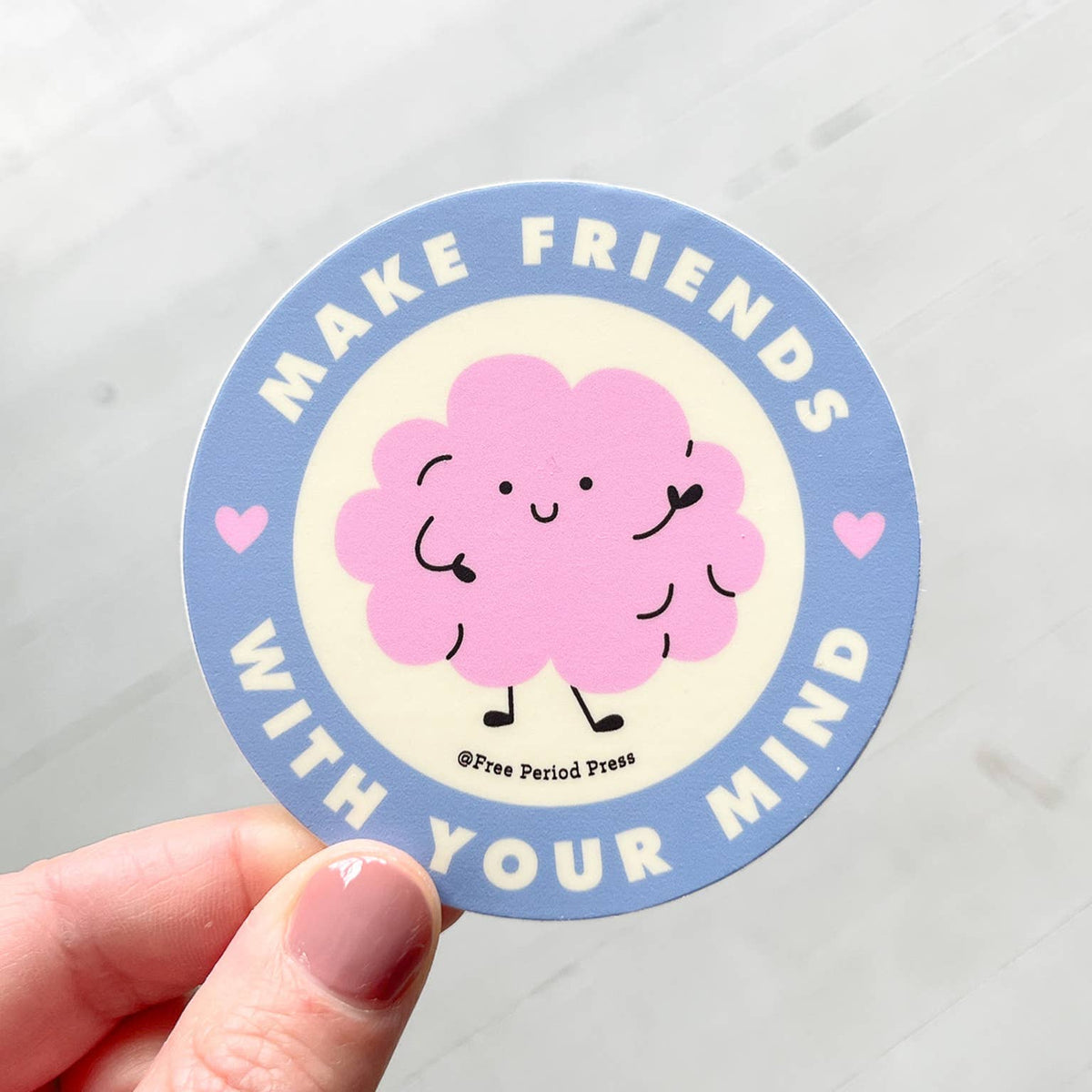 Make Friends With Your Mind Vinyl Decal Sticker