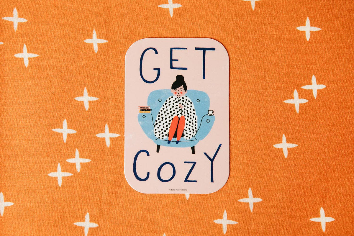 Get Cozy Vinyl Decal Sticker