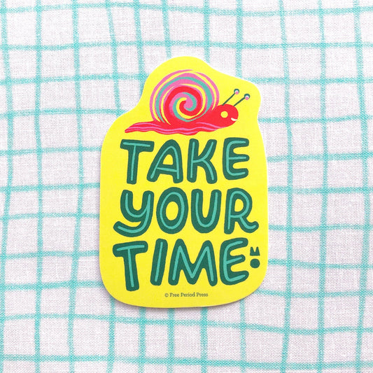 Take Your Time Snail Vinyl Decal Sticker