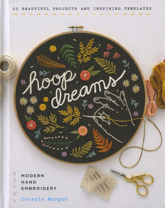 Hoop Dreams Modern Hand Embroidery
