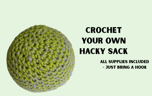 Crochet Your Own Hacky Sack Workshop
