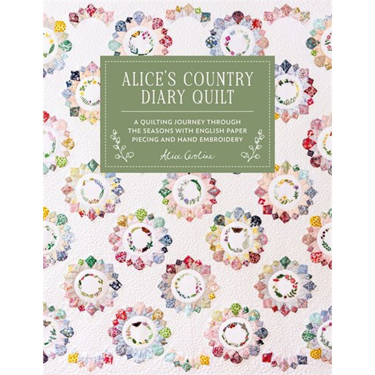 Alice's Country Diary Quilt Book - homesewn