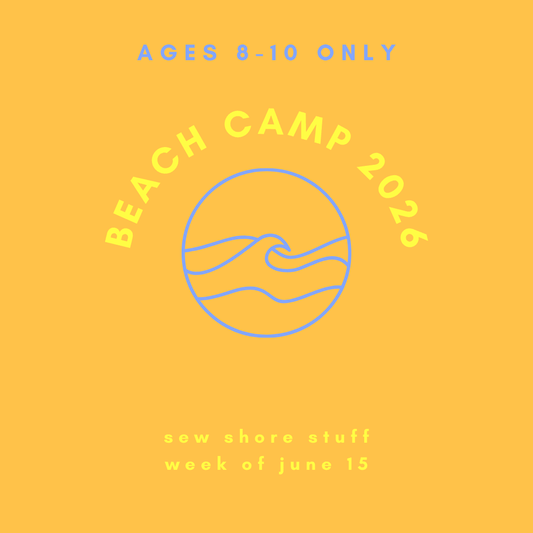 BEACH STITCH CAMP 2026 (ages 8 - 10) - WEEK OF 6/15 - homesewn