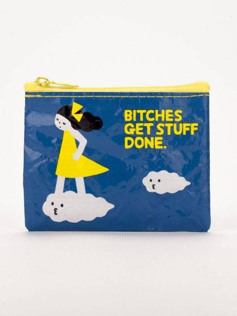 Bitches Get Stuff Done Coin Purse - homesewn