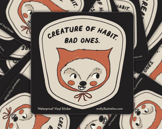 Creature of Habit Waterproof Vinyl Sticker - homesewn