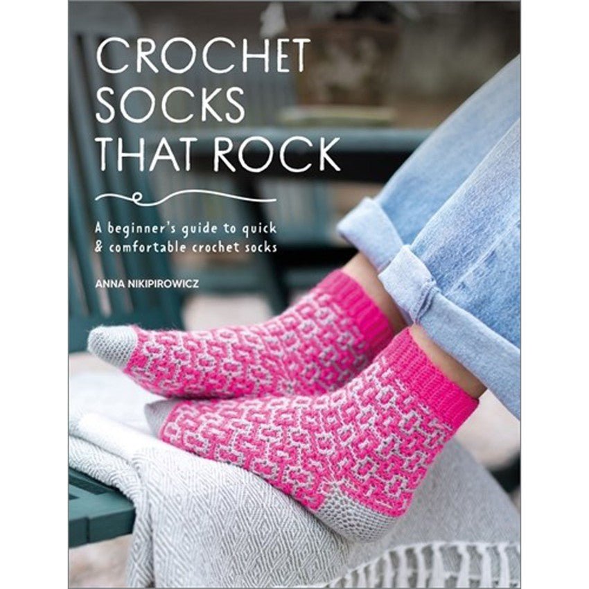 Crochet Socks that Rock Book - homesewn