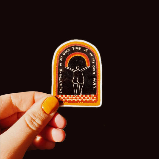 EVERYTHING IN MY OWN TIME AND WAY Sticker - homesewn