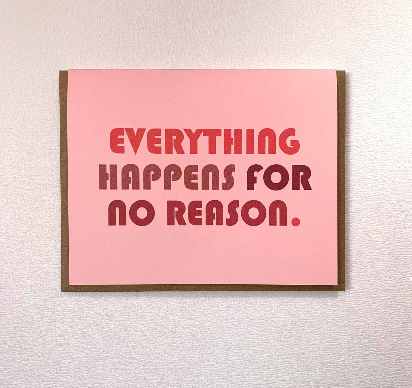 Eveything Happens For No Reason. - homesewn