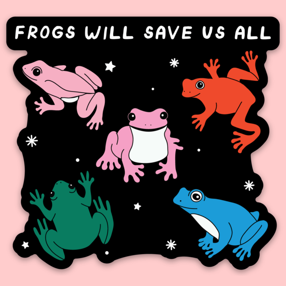 Frogs Will Save Us All Sticker - homesewn
