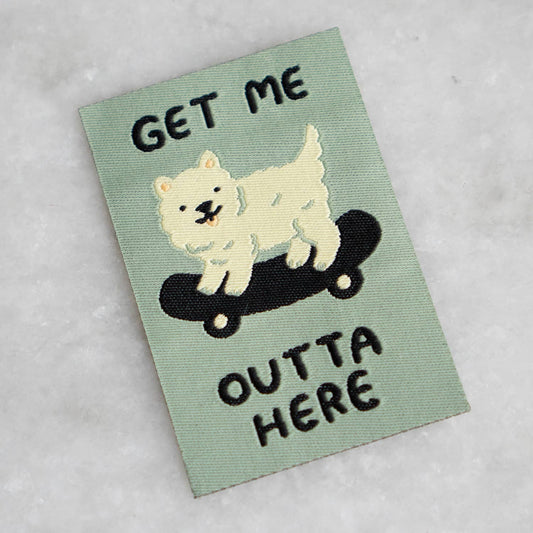 Get Me Outta Here - Woven Sticky Patch - homesewn