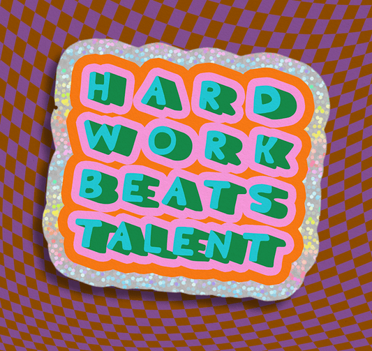 Hard Work Beats Talent Vinyl Sticker - homesewn