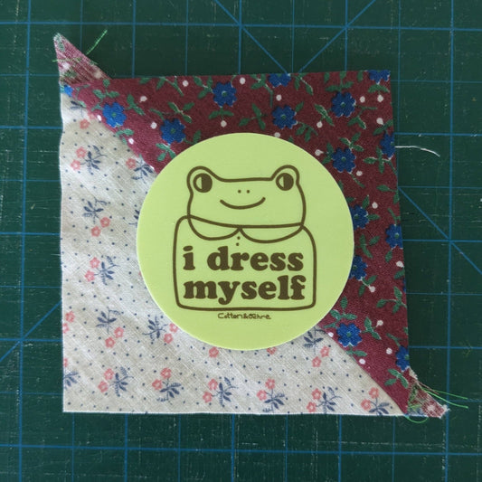 I Dress Myself Sticker - homesewn