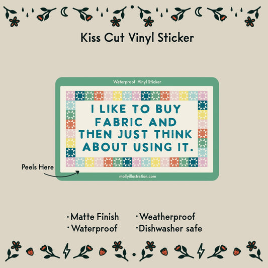 I Like to Buy Fabric Waterproof Vinyl Sticker - homesewn