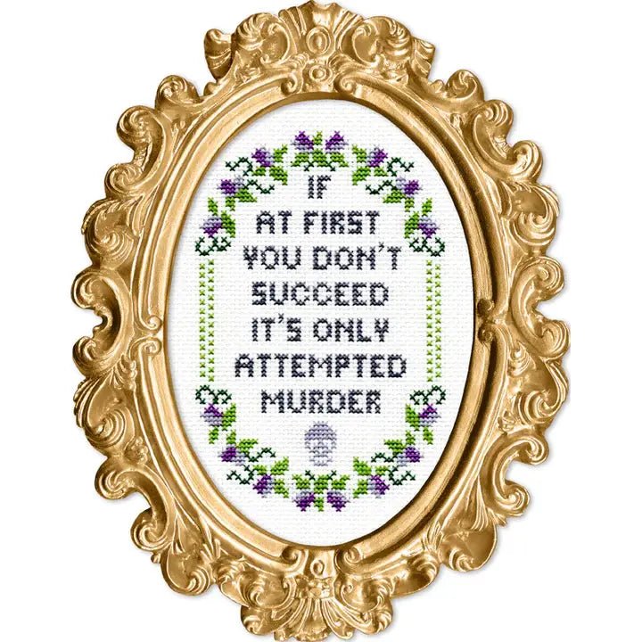 If At First You Don't Succeed Deluxe Cross Stitch Kit - homesewn