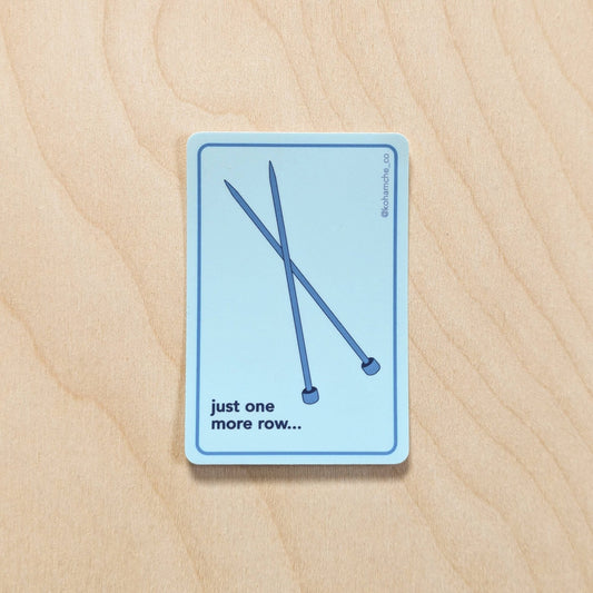 Just One More Row - Knitting Needles Sticker - homesewn