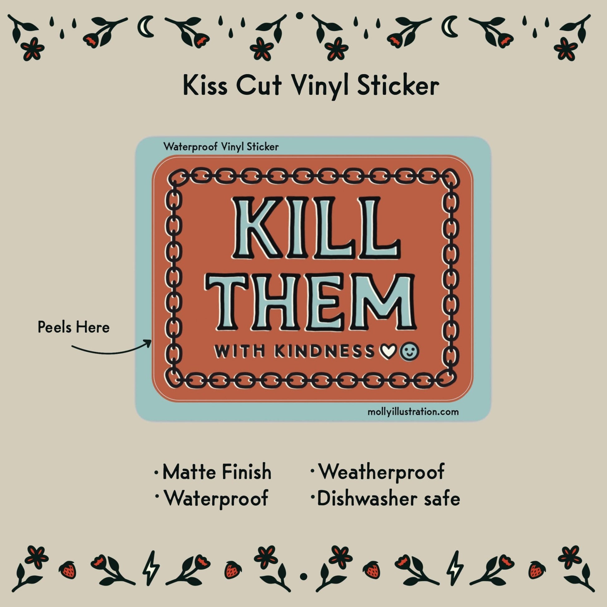 Kill Them with Kindness Waterproof Vinyl Sticker - homesewn