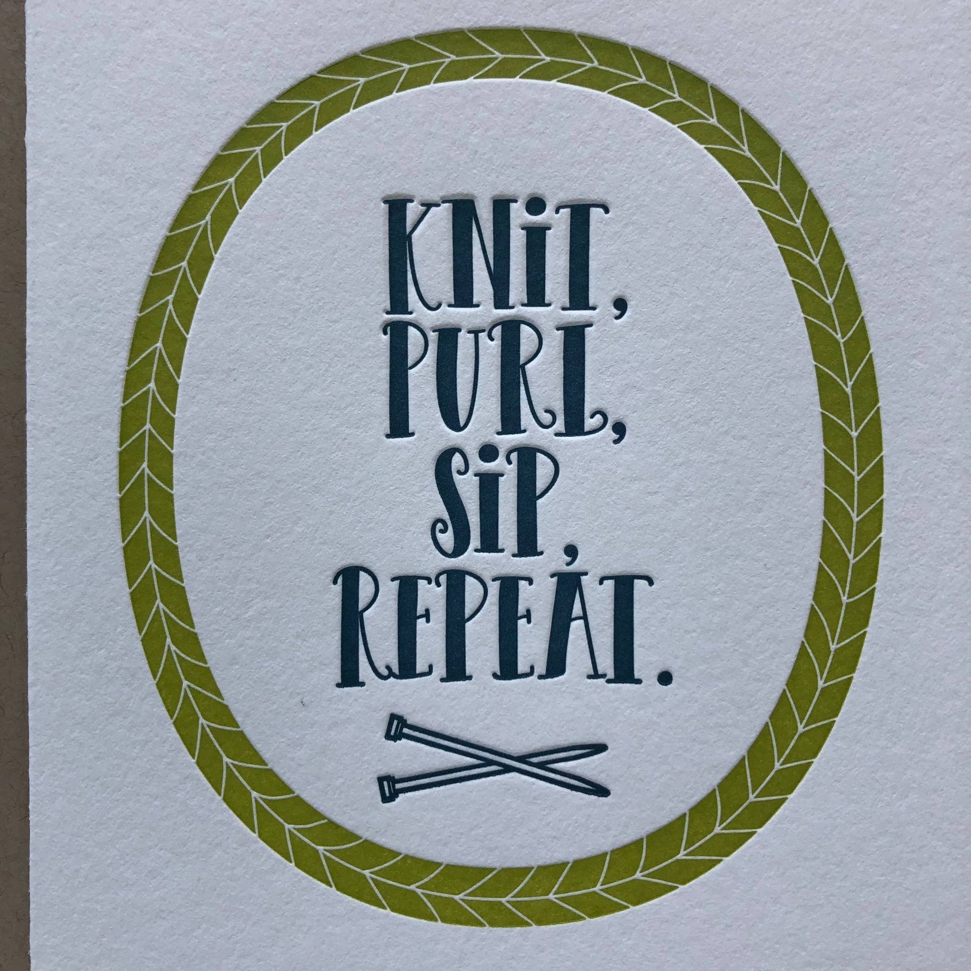 Knit, Purl, Sip, Repeat - letterpress card - homesewn