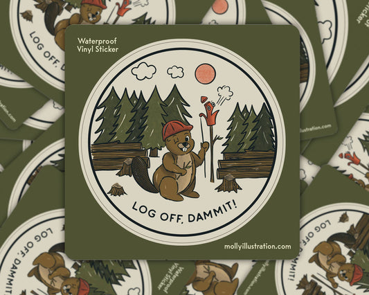 Log Off, Dammit! Cartoon Beaver Waterproof Vinyl Sticker - homesewn