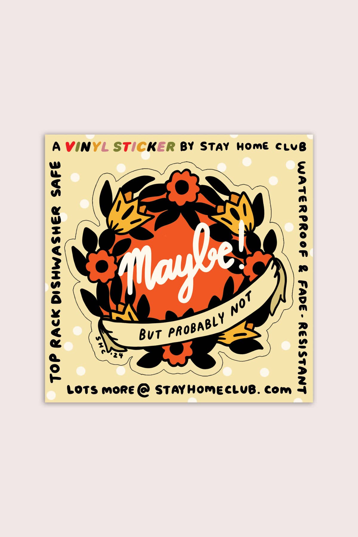Maybe Sticker | Waterproof Vinyl Sticker - homesewn