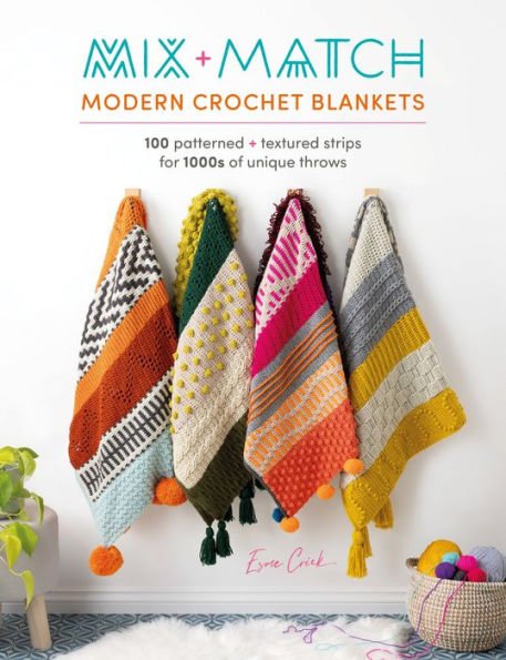 Mix and Match Modern Crochet Blankets - homesewn