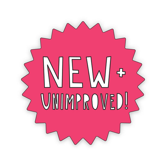 New and Unimproved - 2.5" vinyl sticker - homesewn