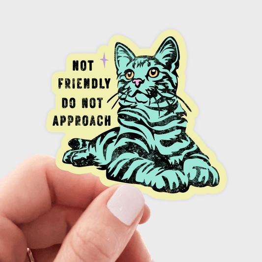 Not Friendly Do Not Approach Sticker - cat, kitten, kitty - homesewn
