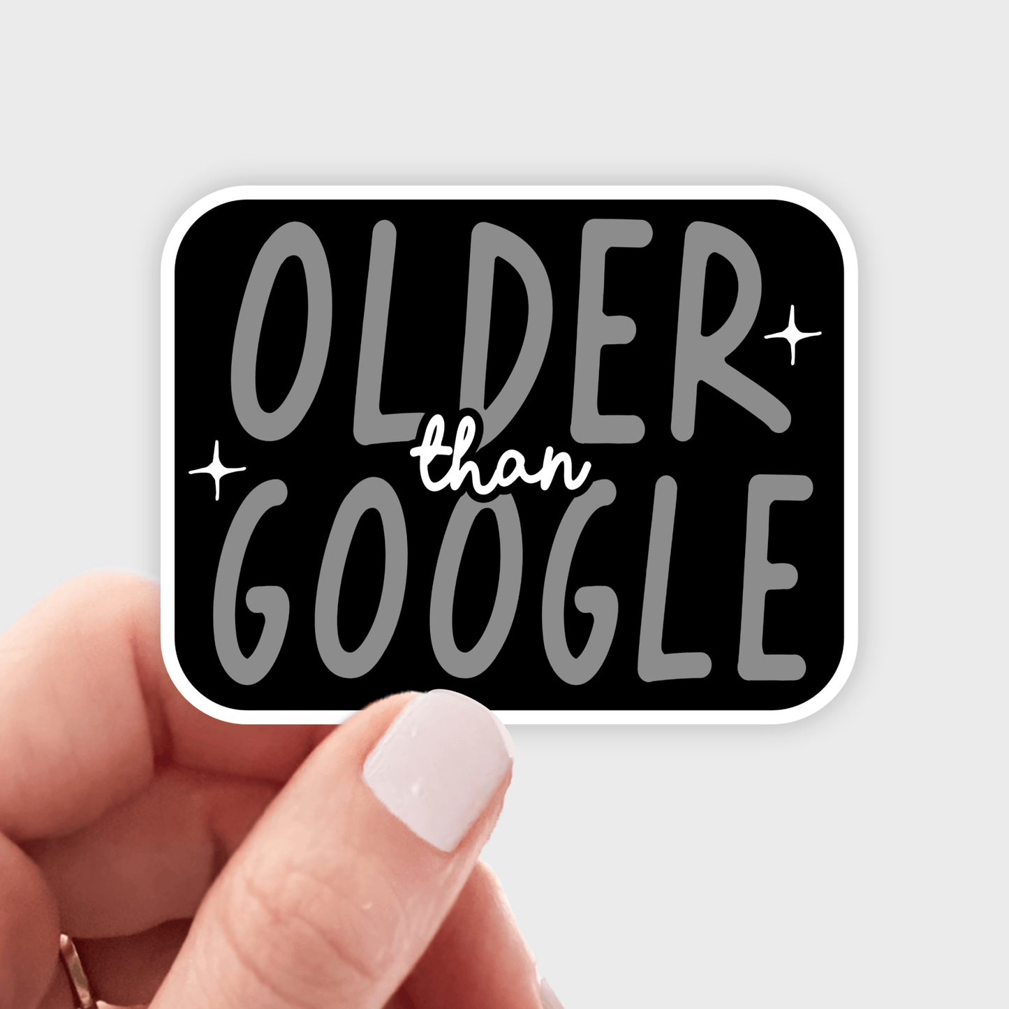 Older Than Google Sticker - dirty thirty, over the hill - homesewn