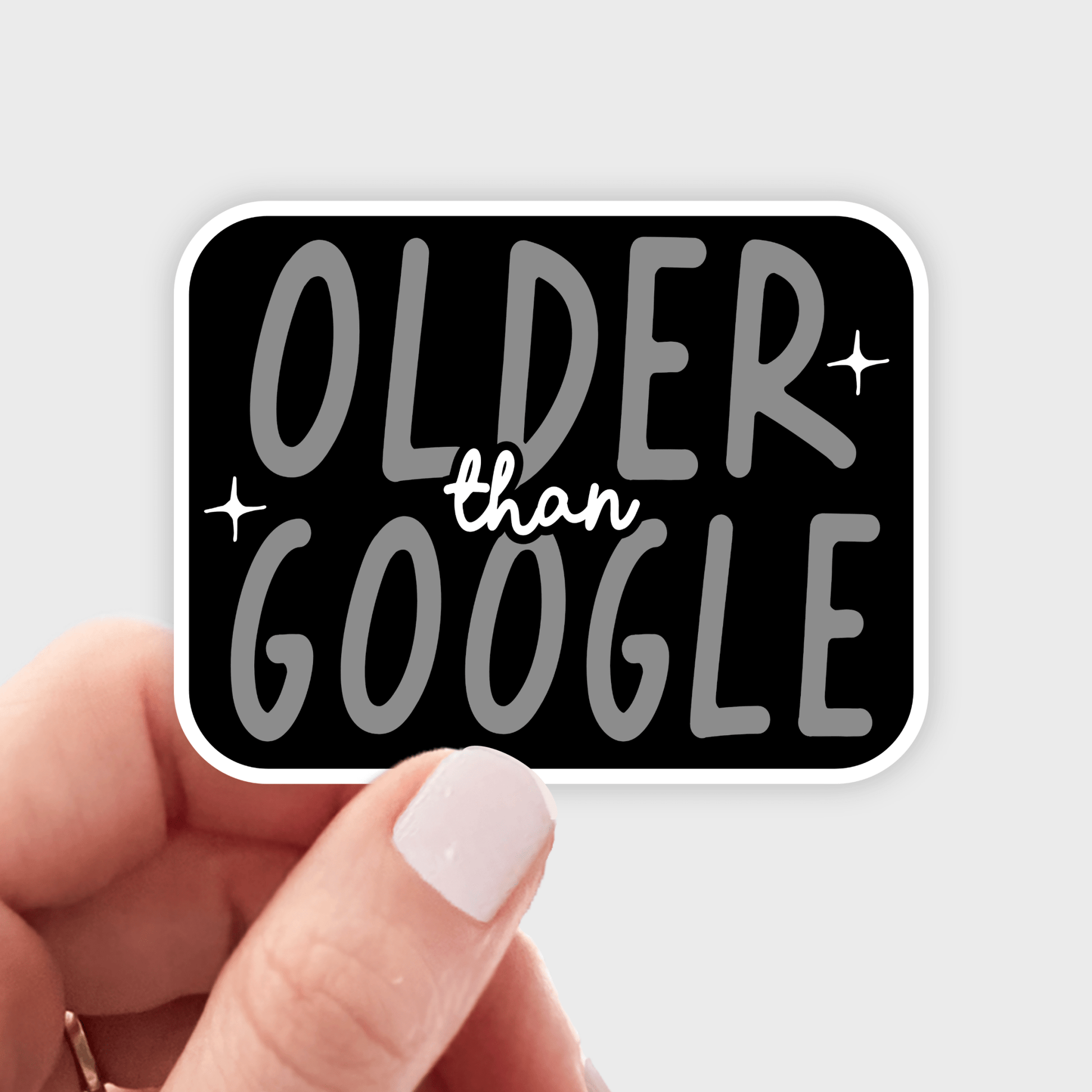 Older Than Google Sticker - dirty thirty, over the hill - homesewn
