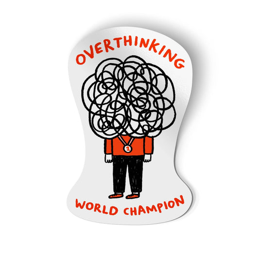 Overthinking World Champion Sticker - homesewn