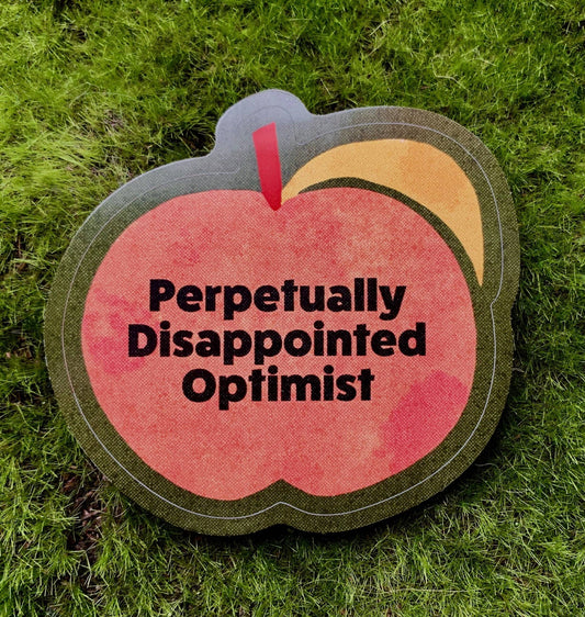 Perpetually Disappointed Optimist - Weatherproof Sticker - homesewn