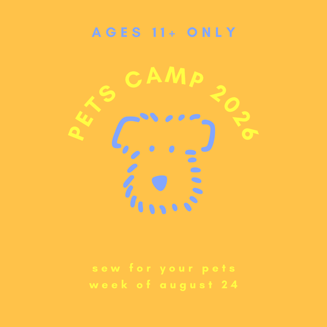 PETS STITCH CAMP 2026 (ages 11+) - WEEK OF 8/24 - homesewn