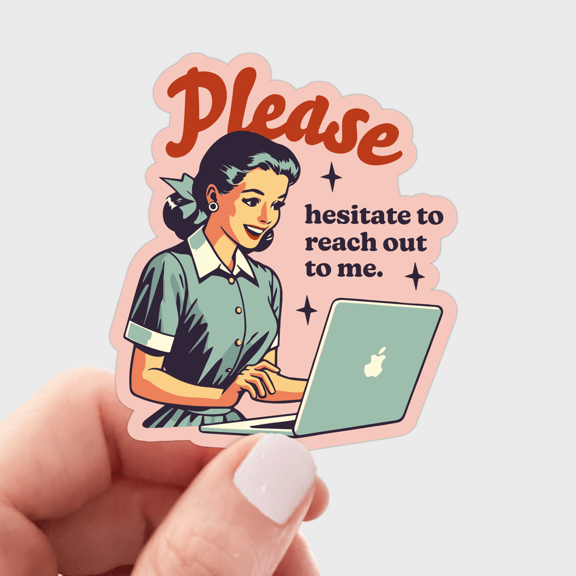 Please Hesitate to Reach Out To Me Sticker - introvert - homesewn