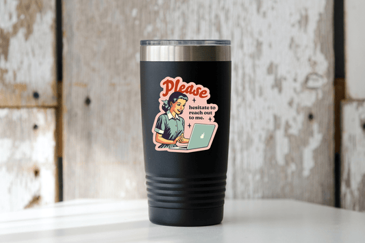 Please Hesitate to Reach Out To Me Sticker - introvert - homesewn