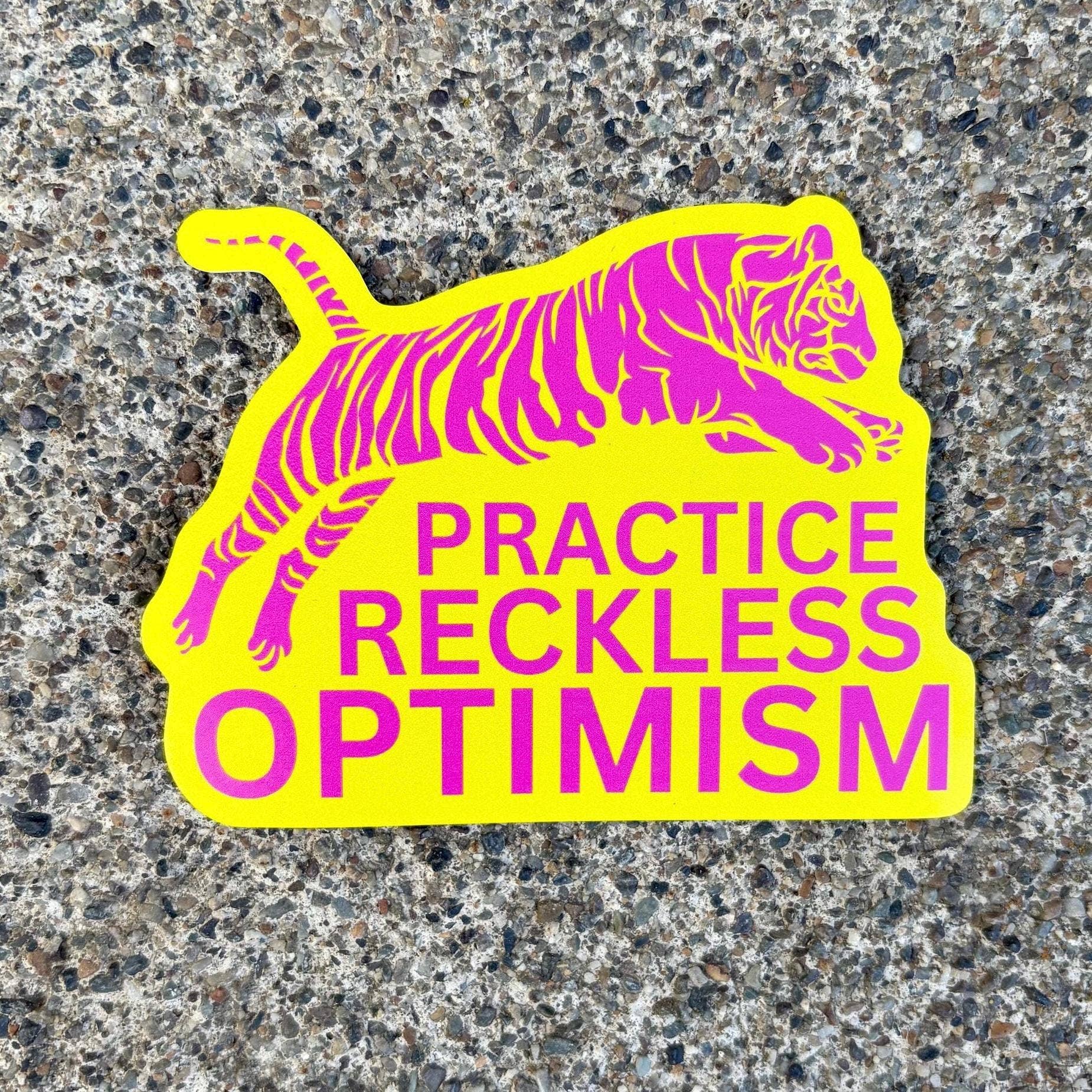 Practice Reckless Optimism Tiger Waterproof Sticker - homesewn