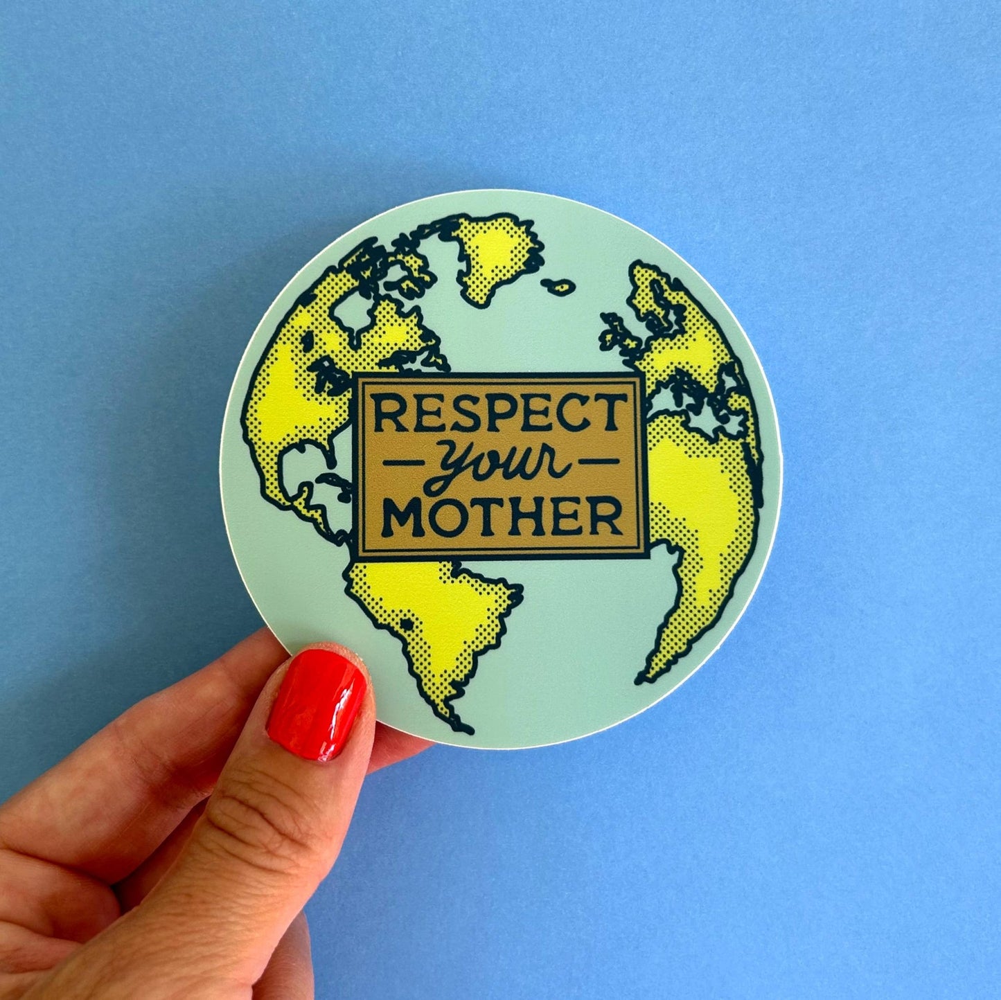 Respect Your Mother Earth Environmentalism Bumper Sticker - homesewn