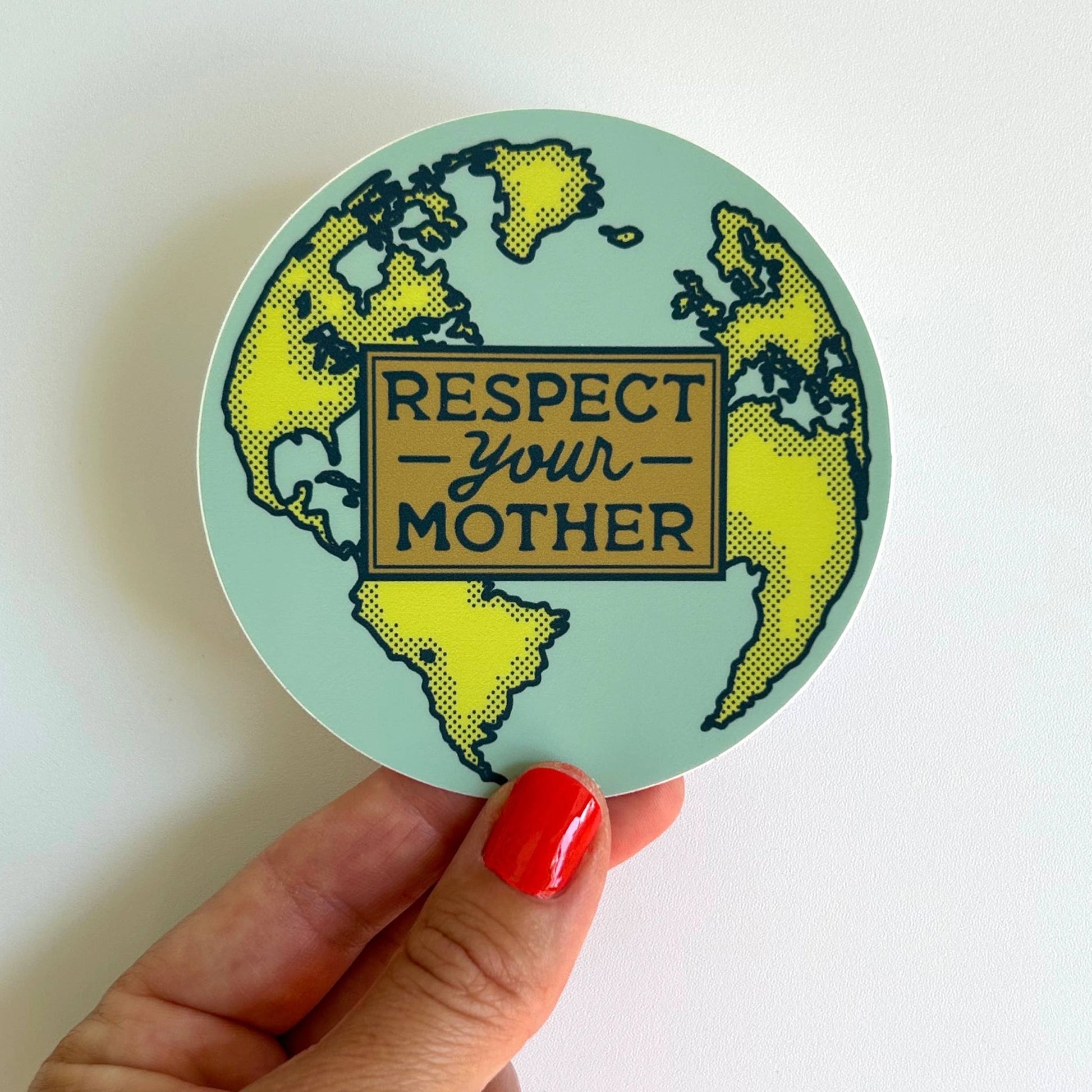 Respect Your Mother Earth Environmentalism Bumper Sticker - homesewn