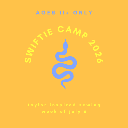 SWIFTIE STITCH CAMP 2026 (ages 11+) - WEEK OF 7/6 - homesewn