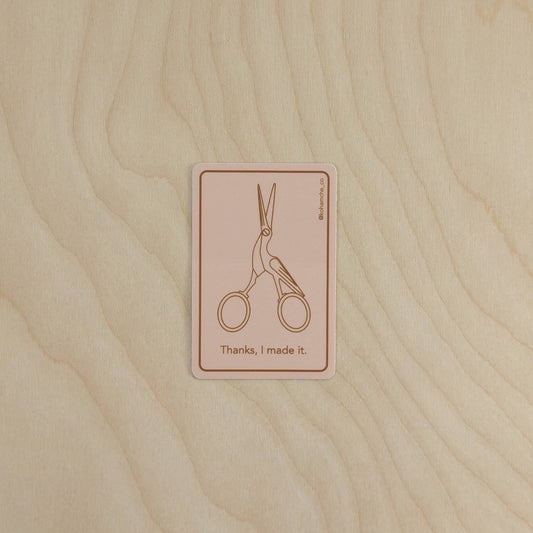 Thanks, I made it - Stickers for Fiber Artists - homesewn