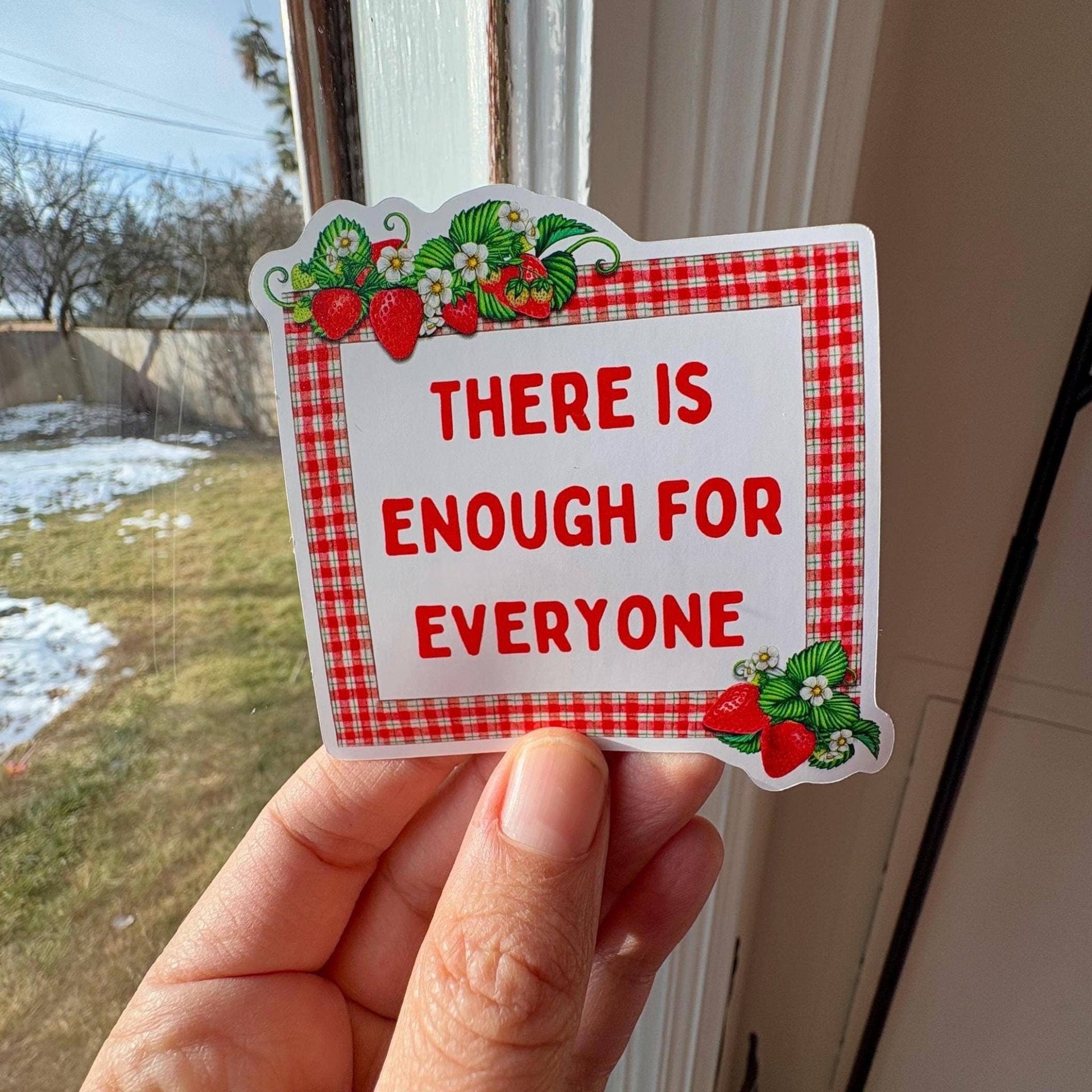 There is Enough for Everyone Strawberry Sticker - homesewn