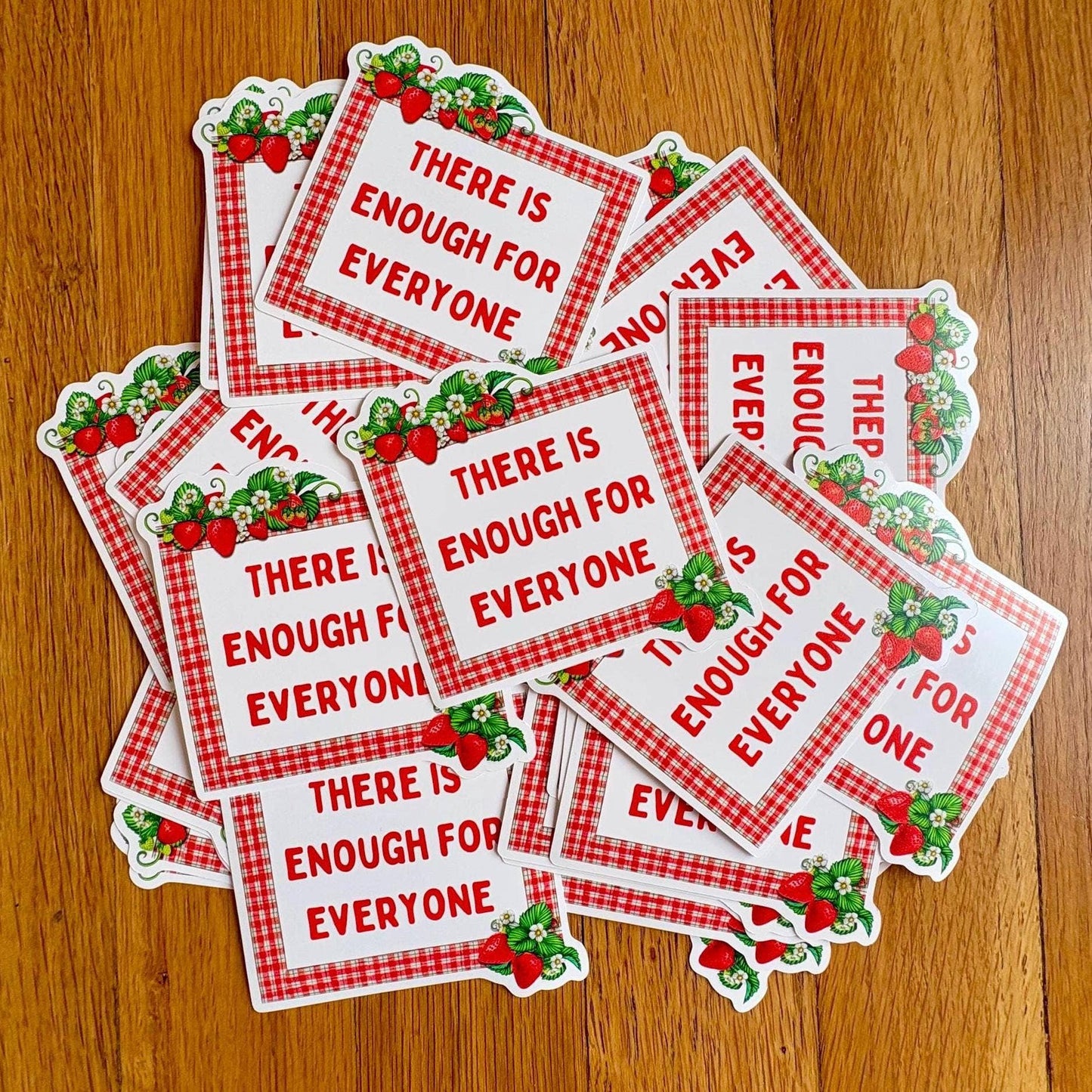 There is Enough for Everyone Strawberry Sticker - homesewn