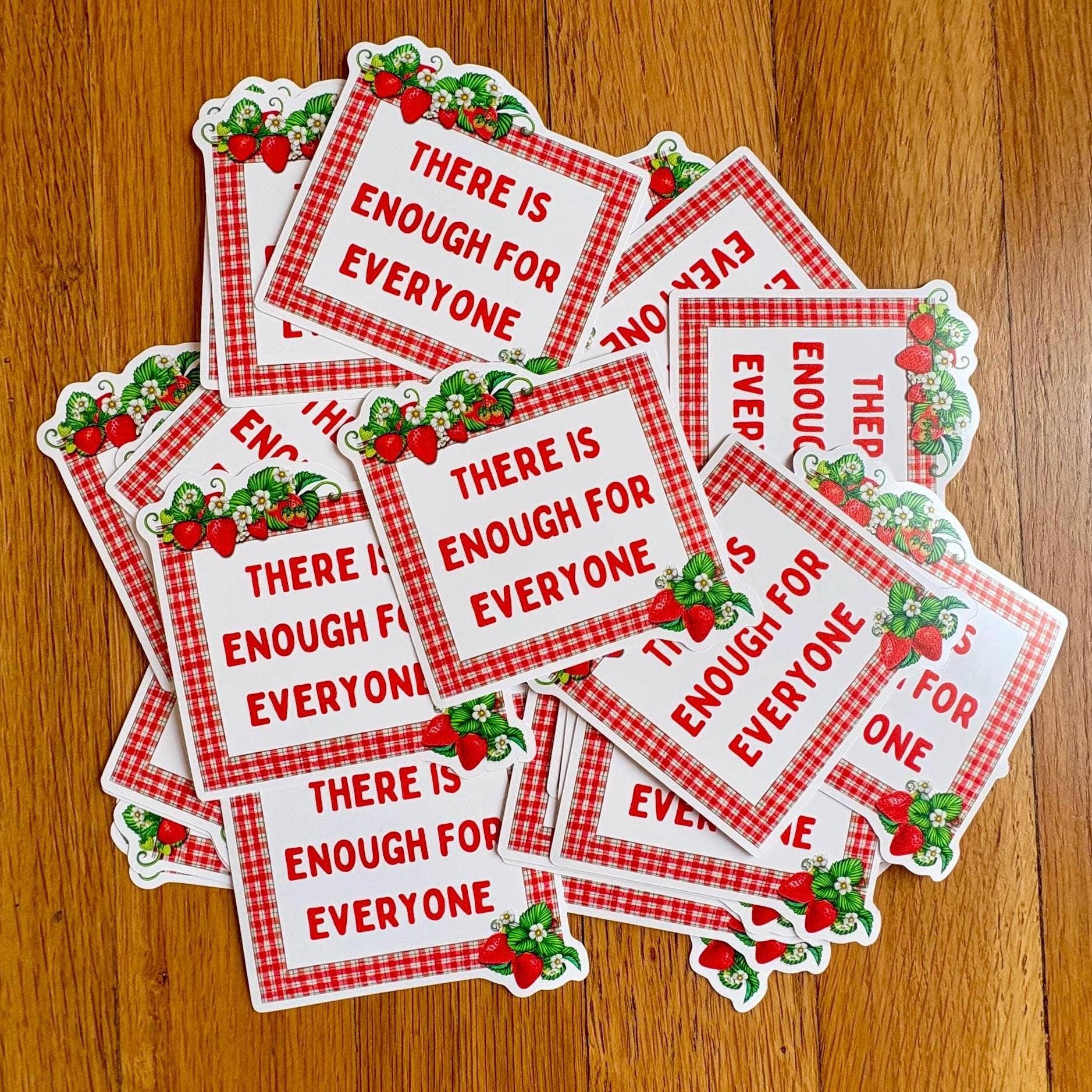 There is Enough for Everyone Strawberry Sticker - homesewn